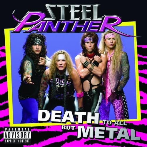 Steel Panther – Death To All But Metal