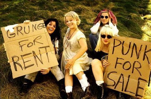 Grunge for rent. Punk for sale.
