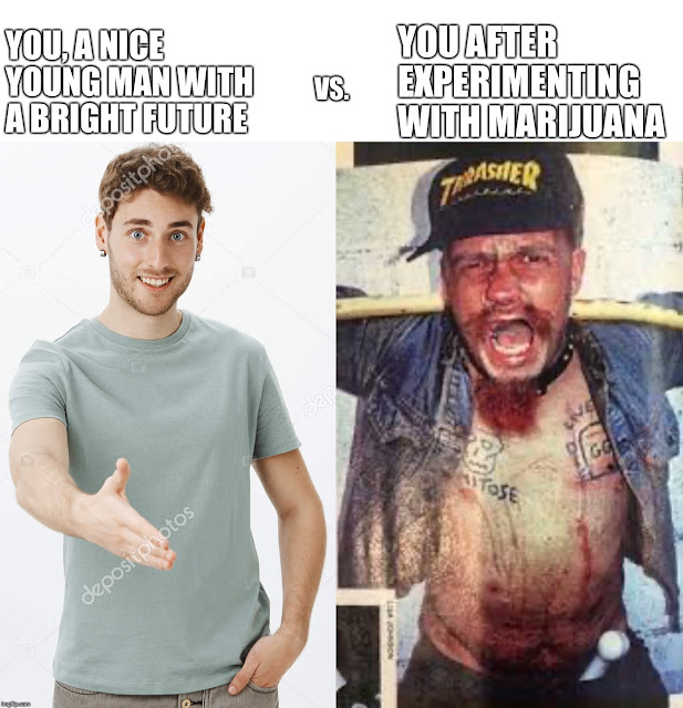 Marijuana will turn you into GG Allin
