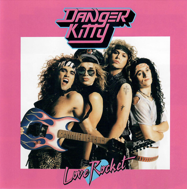 Steel Panther AKA Danger Kitty – Love Rocket (2001)